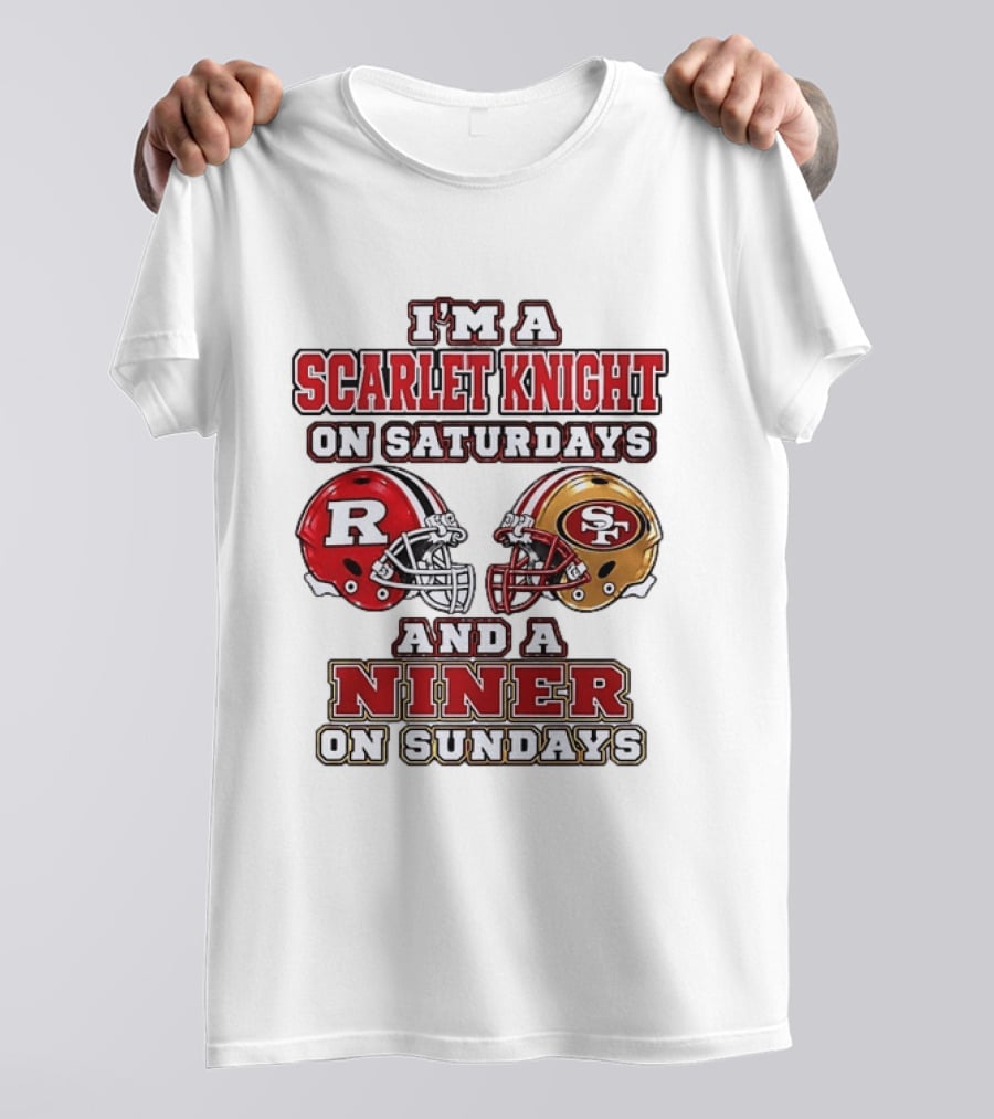 I'm A Scarlet Knight On Saturdays And A Niner On Sundays Football Helmets T-Shirt