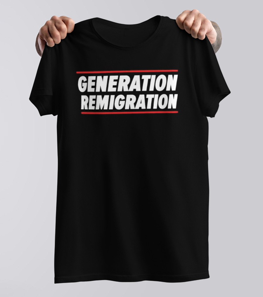 Generation Remigration Political Text Red Underlines T-Shirt