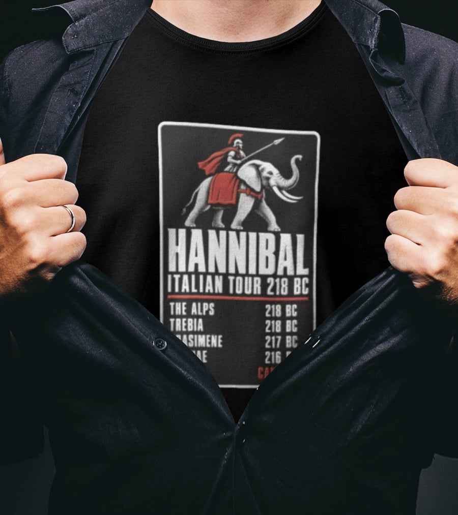 Hannibal Italian Tour 218 BC The Alps Trebia Trasimene Cannae Rome Cancelled T-Shirt
