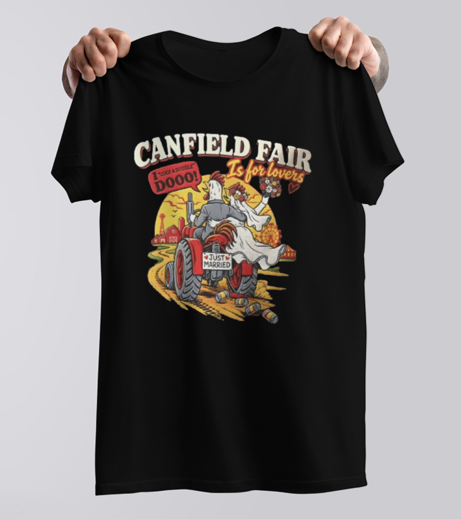 Canfield Fair Just Married Tractor Cartoon Is For Lovers I Cock A Doodle Dooo T-Shirt