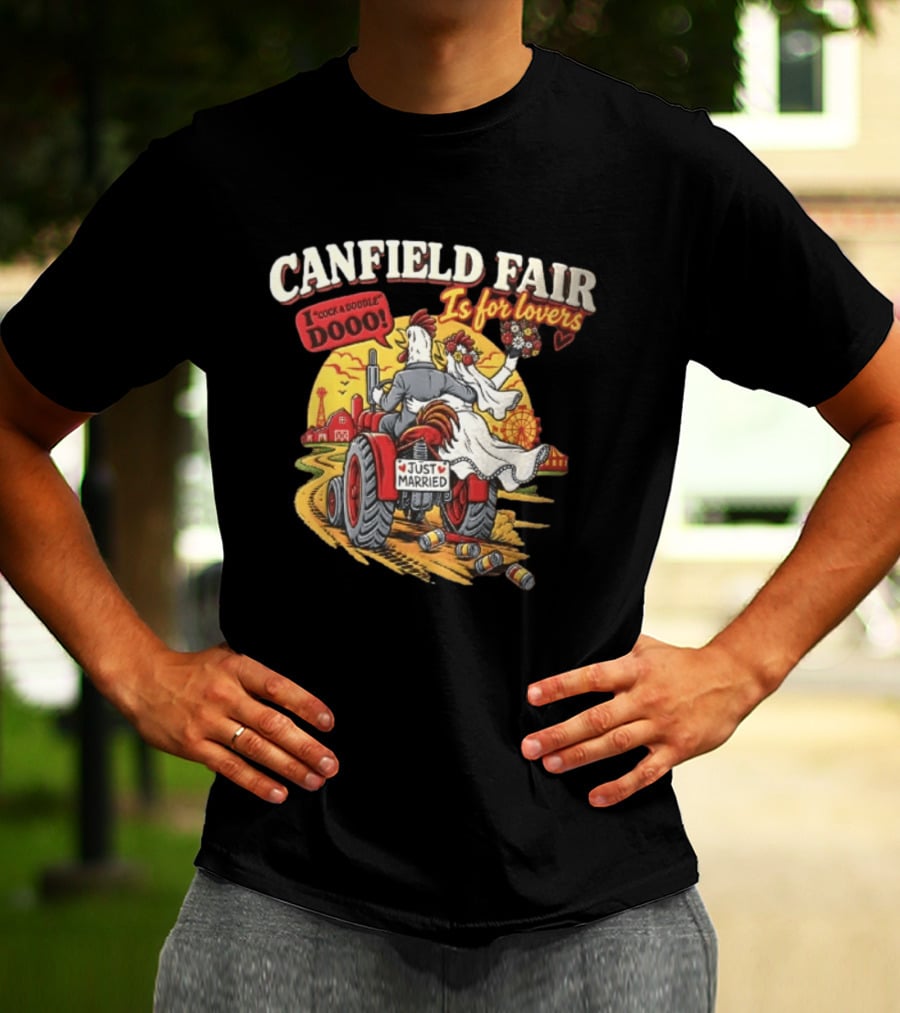 Canfield Fair Just Married Tractor Cartoon Is For Lovers I Cock A Doodle Dooo T-Shirt