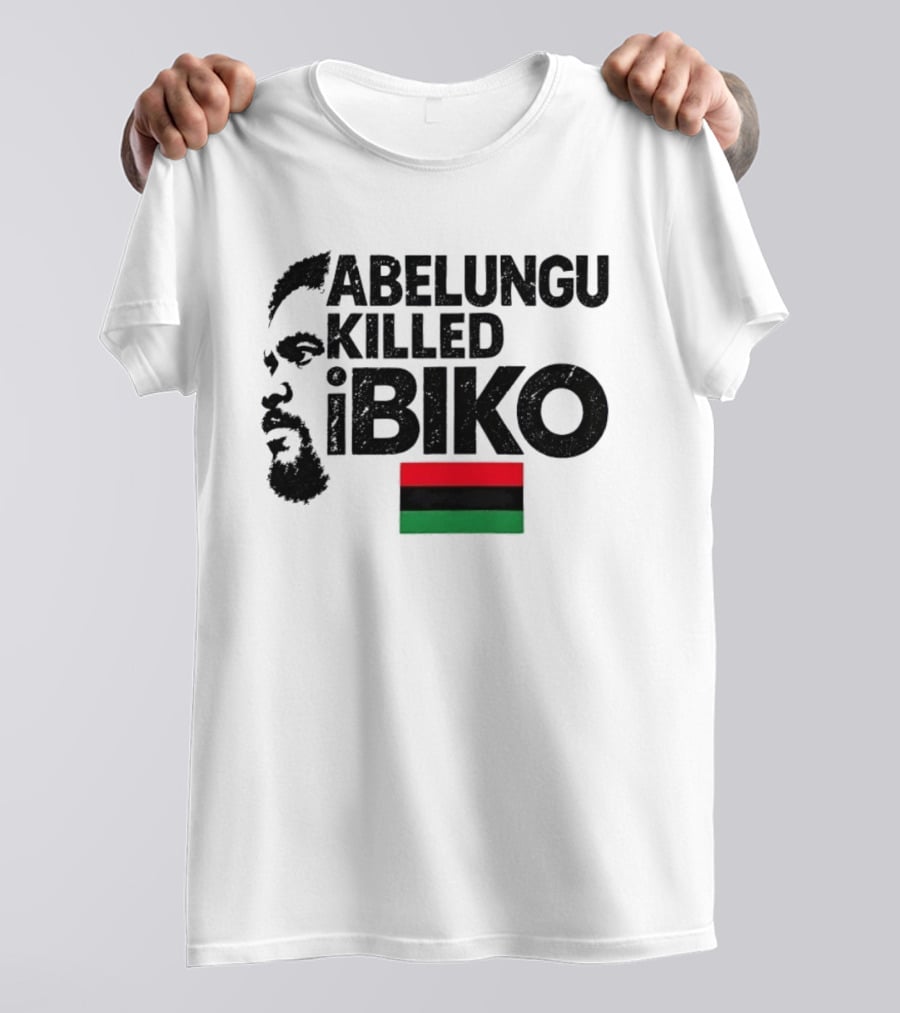 Abelungu Killed Biko Steve Biko Anti Apartheid Activist Flag T-Shirt