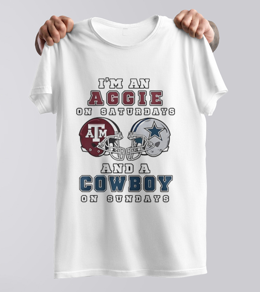 I'm An Aggie On Saturdays And A Cowboy On Sundays Texas A&M And Dallas Football Helmets T-Shirt