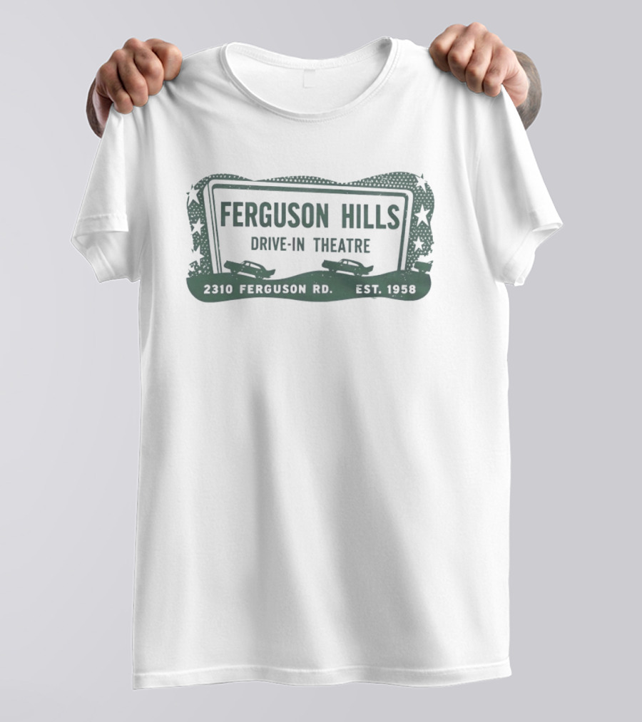 Ferguson Hills Drive In Theatre 2310 Ferguson Rd Est 1958 Vintage Distressed T-Shirt