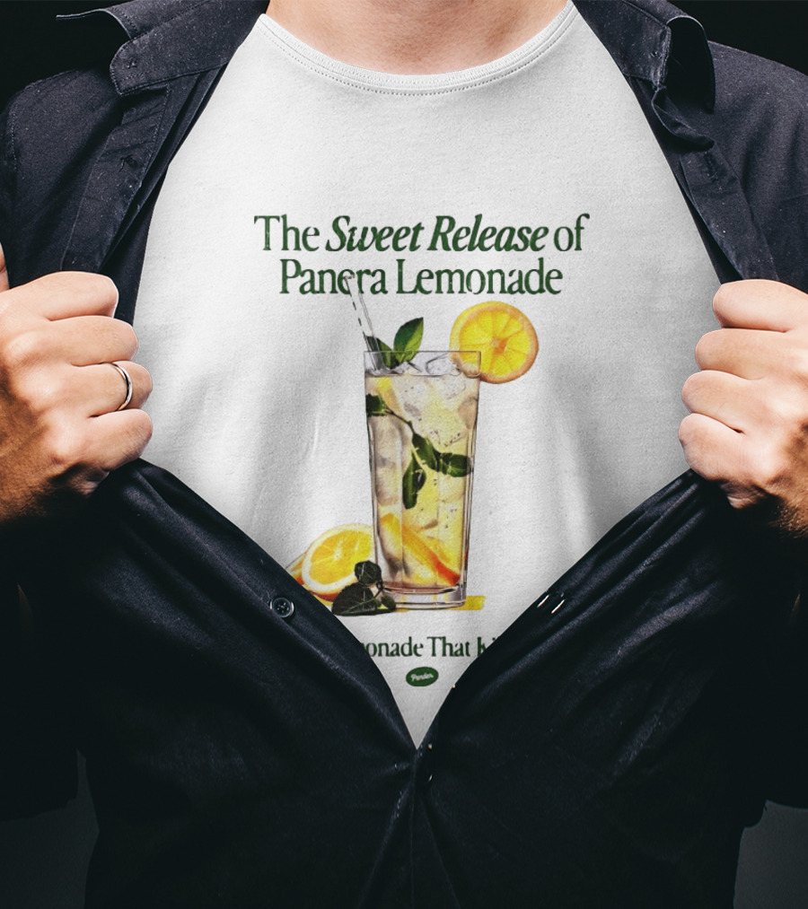 The Sweet Release Of Panera Lemonade The Lemonade That Kills You T-Shirt