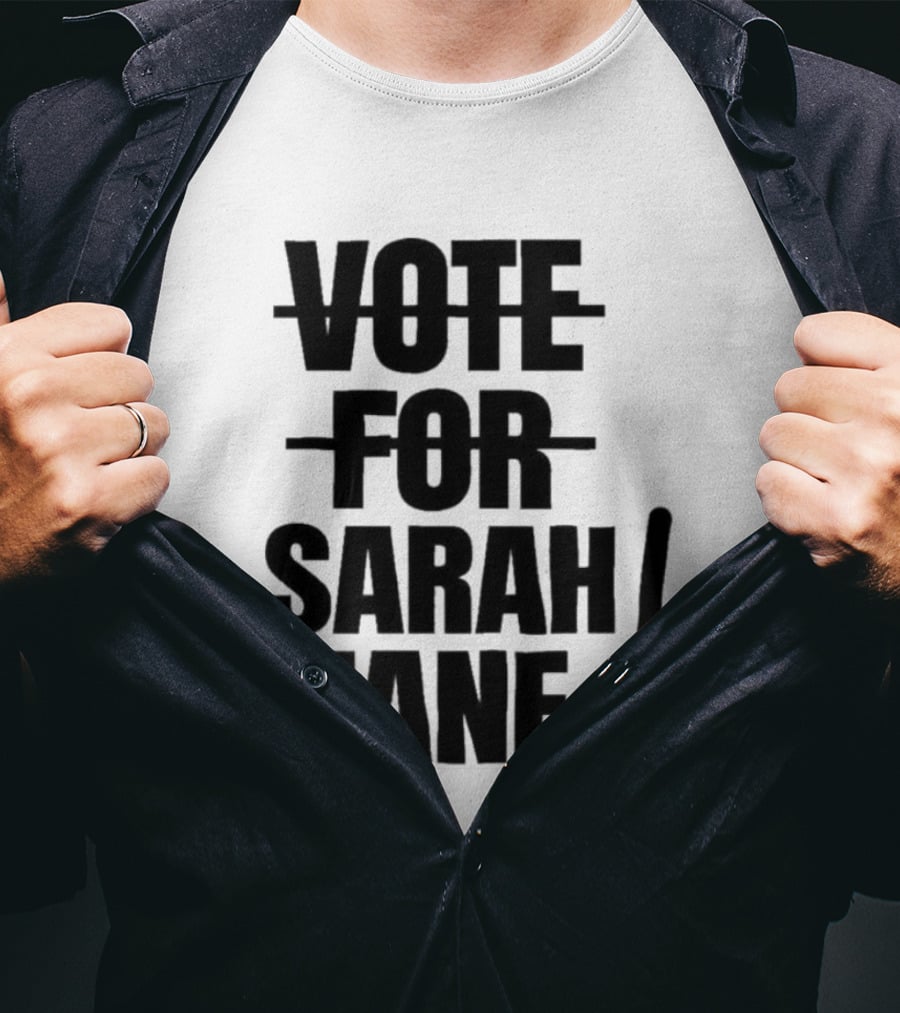 Vote For Sarah Jane Text With Exclamation Point T-Shirt