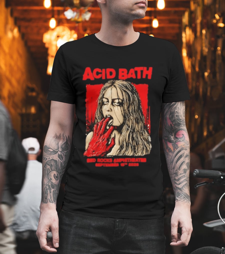 Acid Bath Red Rocks Amphitheatre September 15th 2026 Graphic With Distressed Woman And Hand T-Shirt
