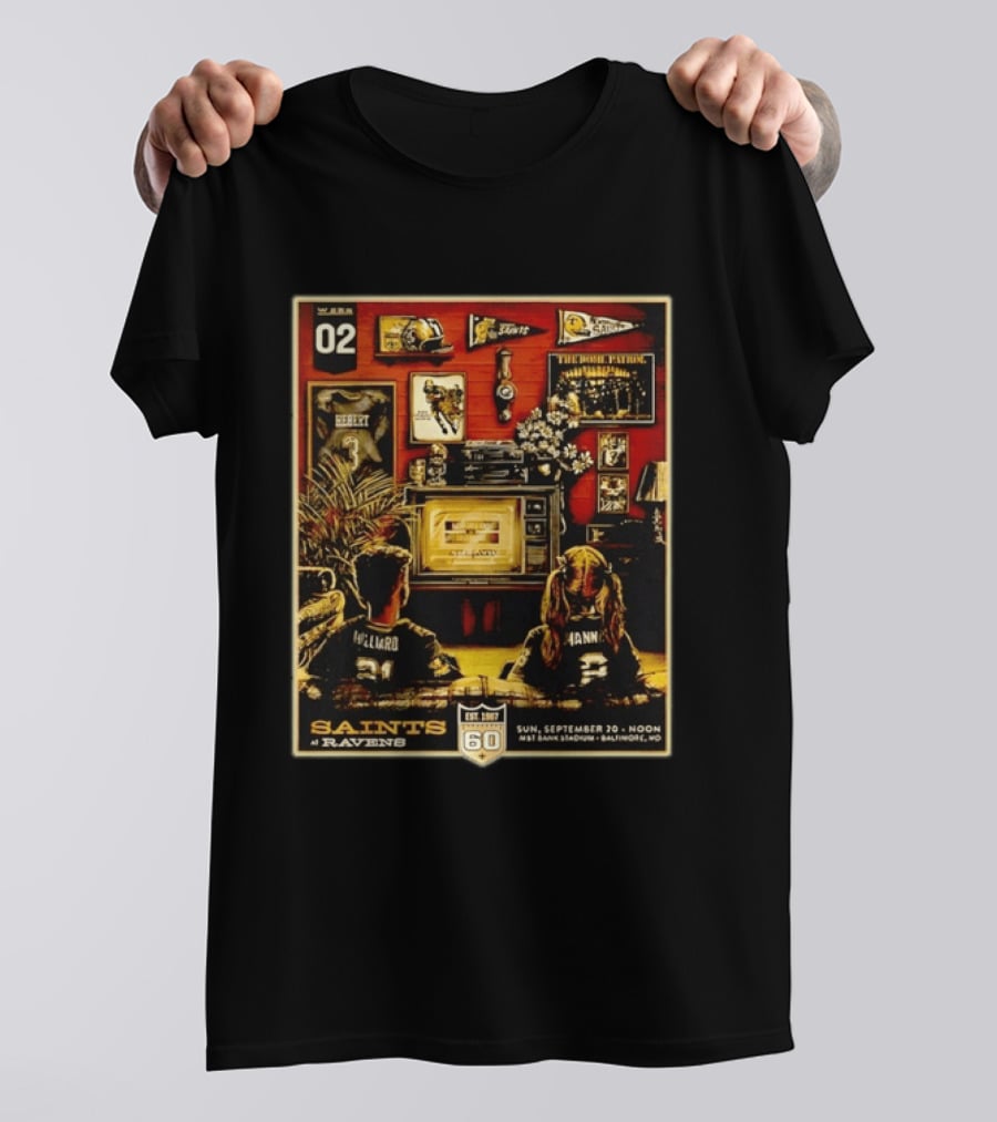 Saints Vs Ravens Week 2 Game Day Sunday September 20 M&T Bank Stadium T-Shirt