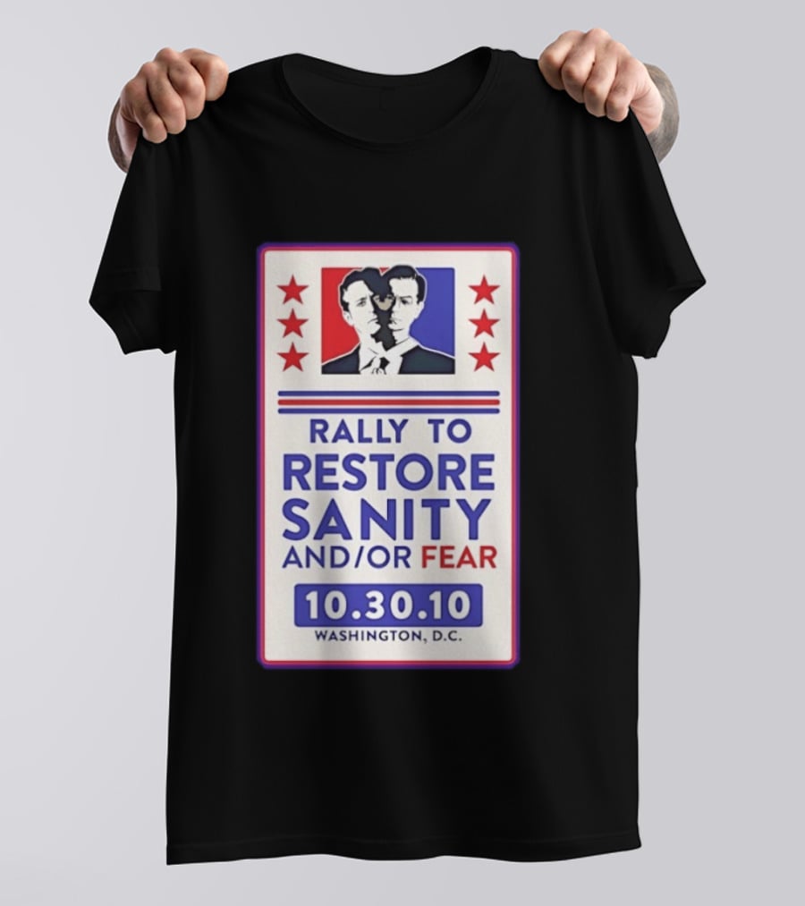 Rally To Restore Sanity And Or Fear 10.30.10 Washington D.C. T-Shirt