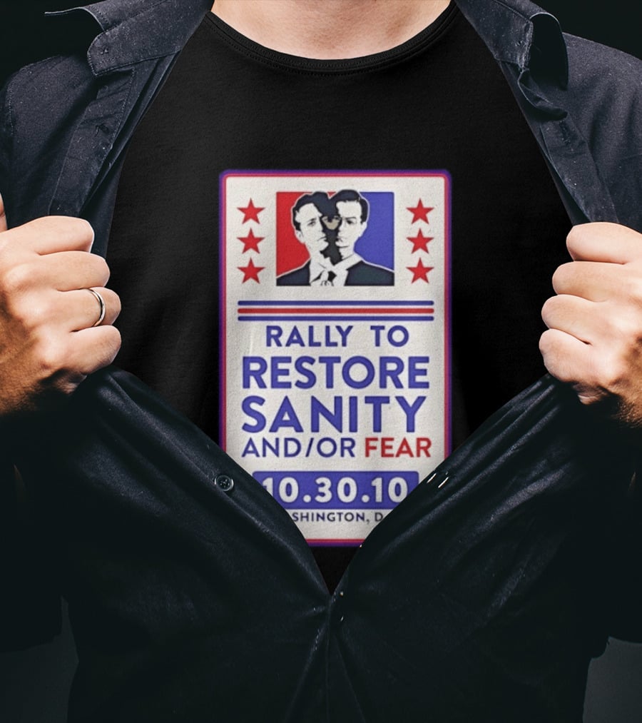 Rally To Restore Sanity And Or Fear 10.30.10 Washington D.C. T-Shirt