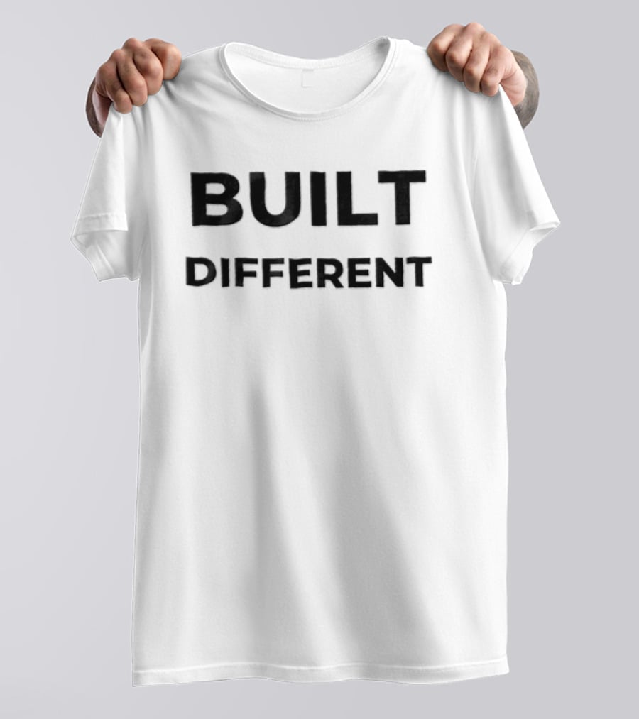 Built Different Bold Empowering T-Shirt