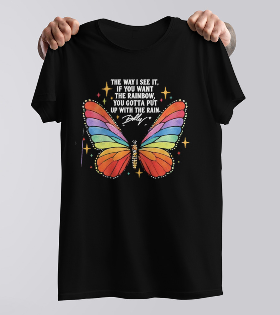 Dolly Parton Butterfly Quote Rainbow Wings T-Shirt