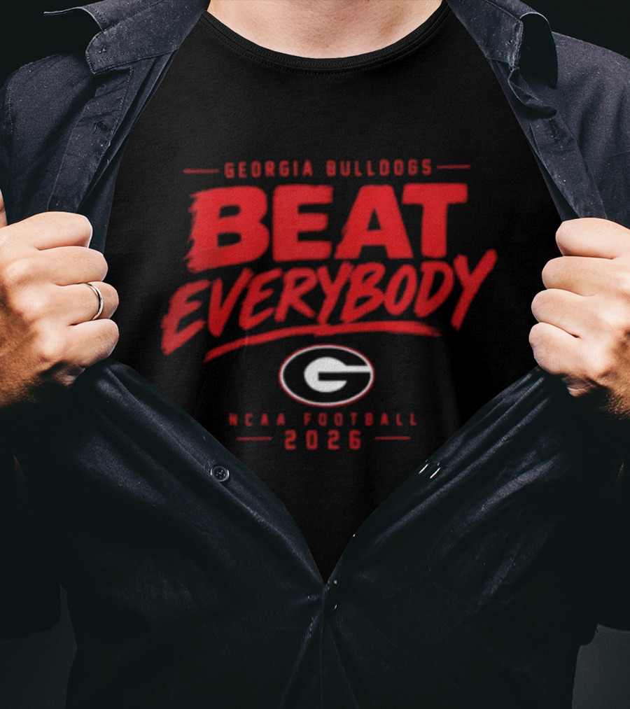 Georgia Bulldogs Beat Everybody NCAA Football 2026 T-Shirt