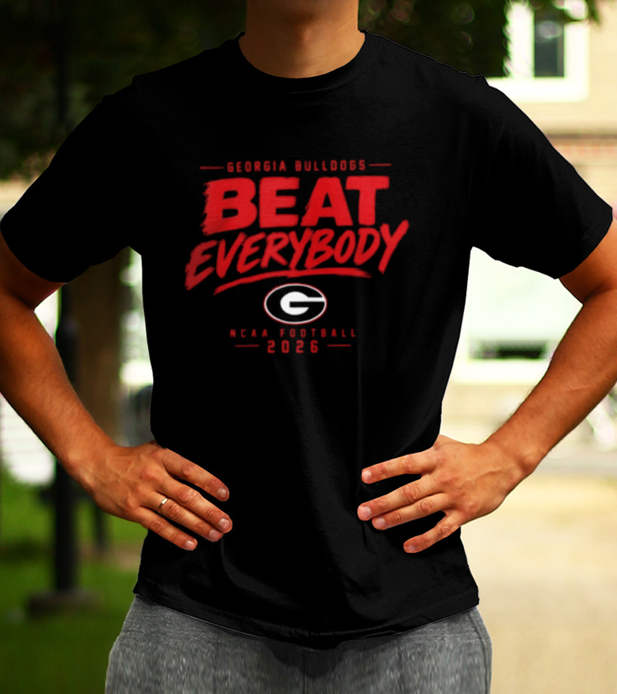 Georgia Bulldogs Beat Everybody NCAA Football 2026 T-Shirt
