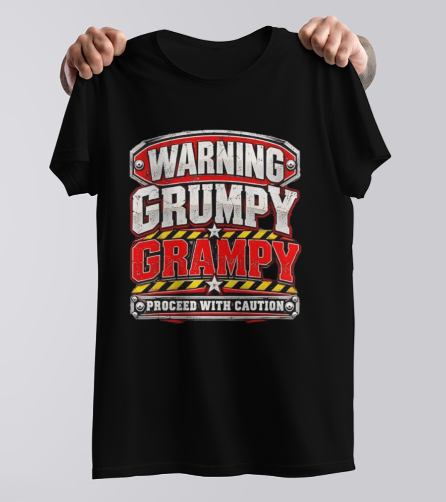 Warning Grumpy Grampy Proceed With Caution T-Shirt