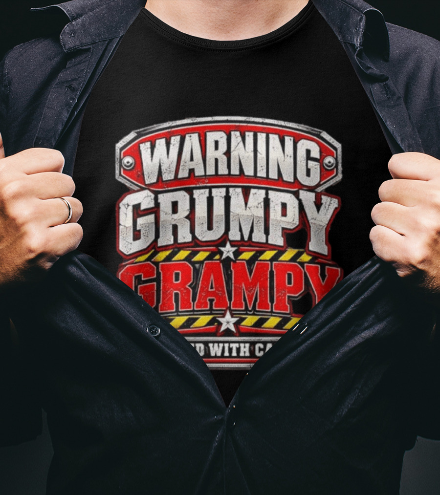 Warning Grumpy Grampy Proceed With Caution T-Shirt