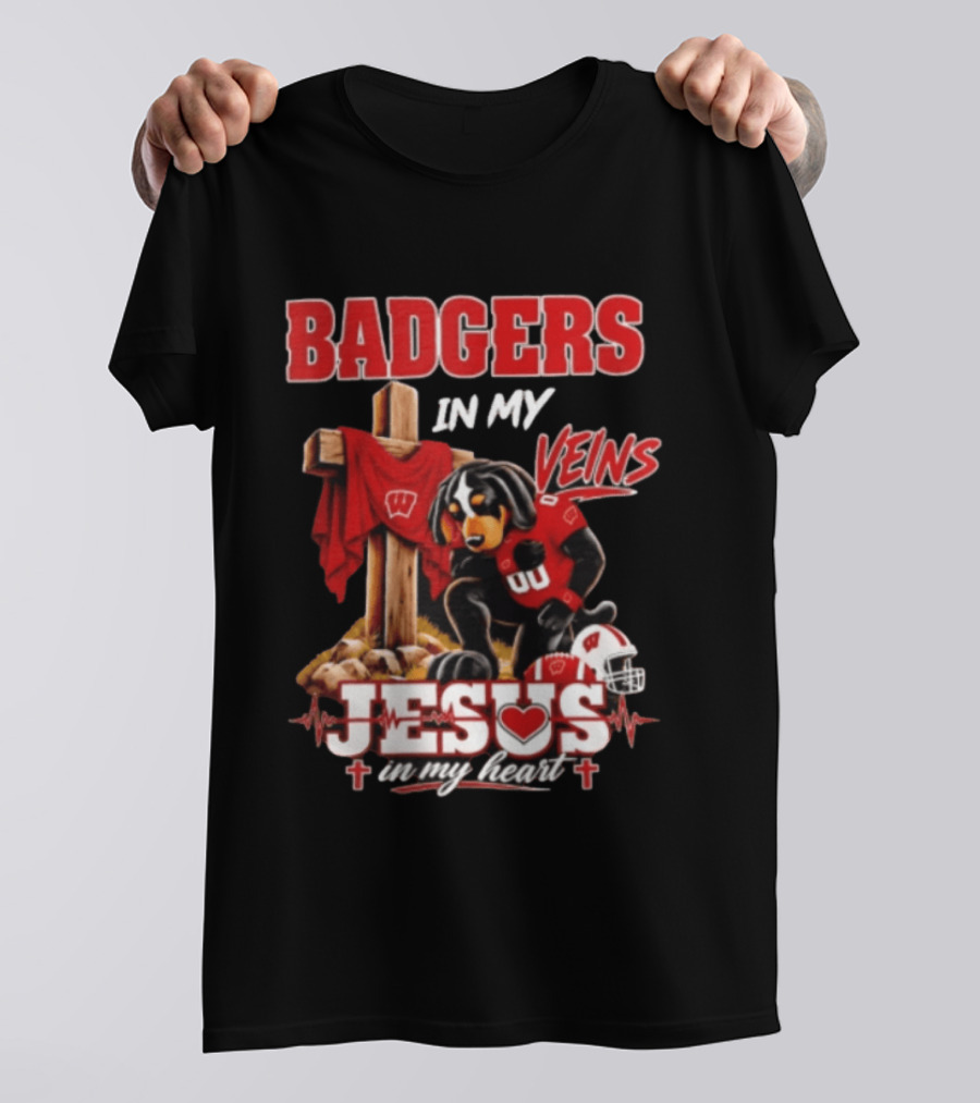 Badgers In My Veins Jesus In My Heart Wisconsin Football Faith T-Shirt
