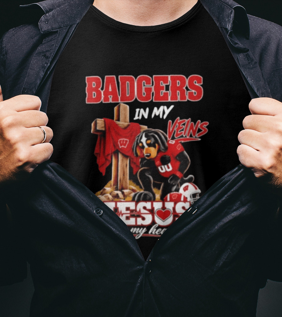 Badgers In My Veins Jesus In My Heart Wisconsin Football Faith T-Shirt