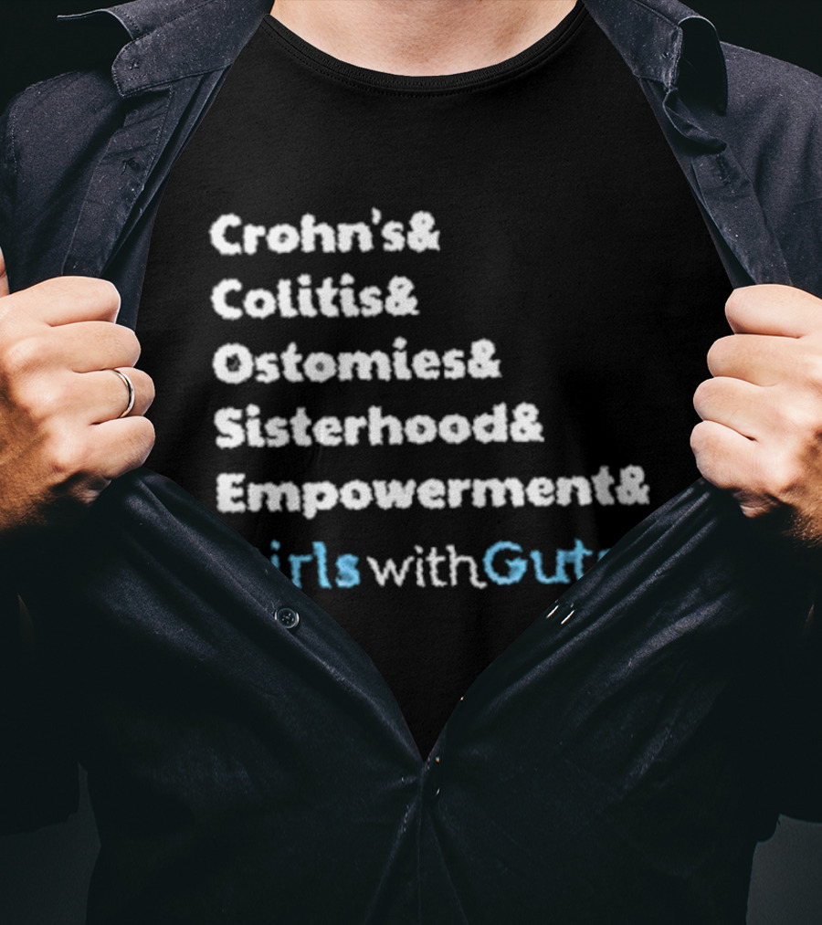 Crohn's Colitis Ostomies Sisterhood Empowerment Girls With Guts T-Shirt