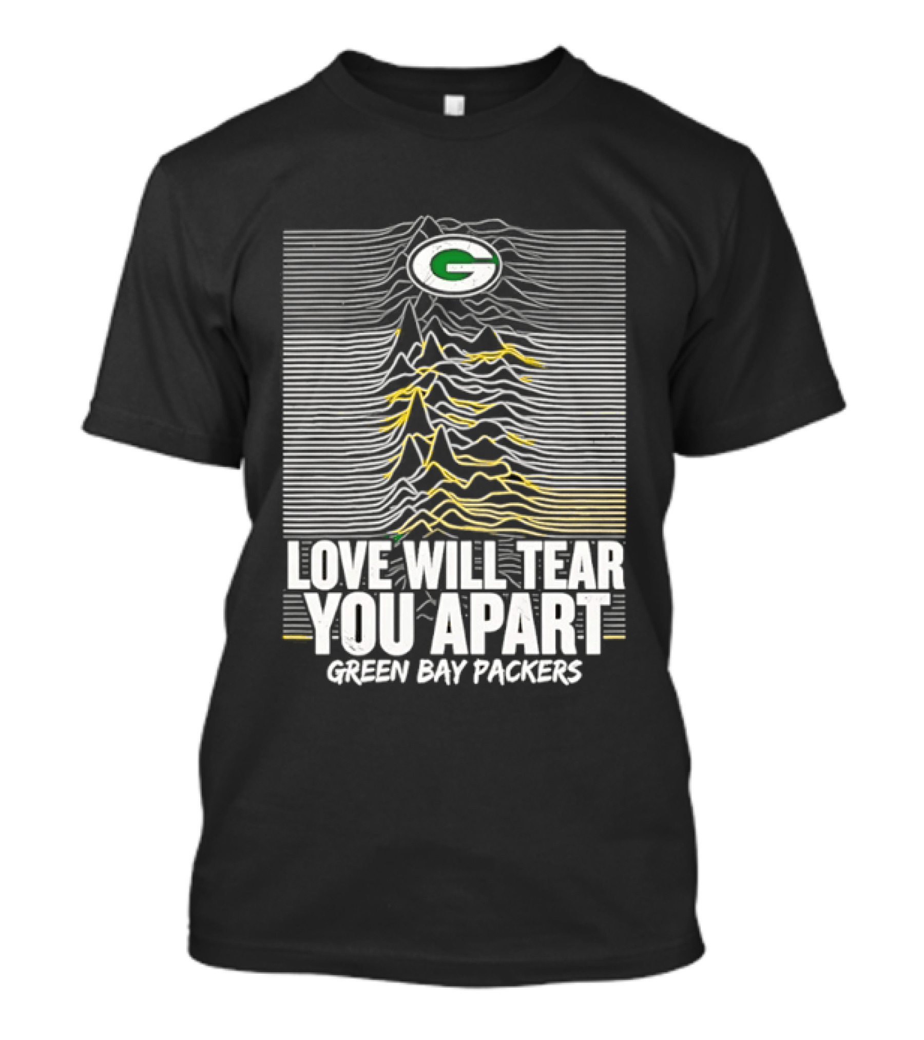 Green Bay Packers Love Will Tear You Apart T-Shirt