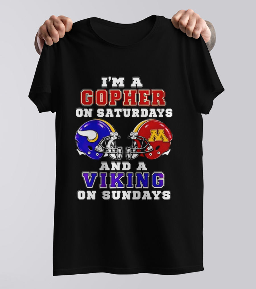 I'm A Gopher On Saturdays And A Viking On Sundays Minnesota Helmet T-Shirt