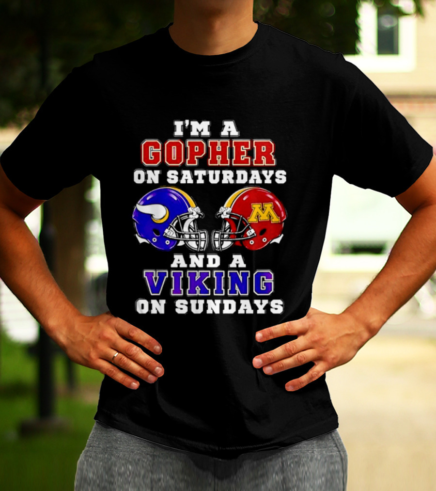 I'm A Gopher On Saturdays And A Viking On Sundays Minnesota Helmet T-Shirt
