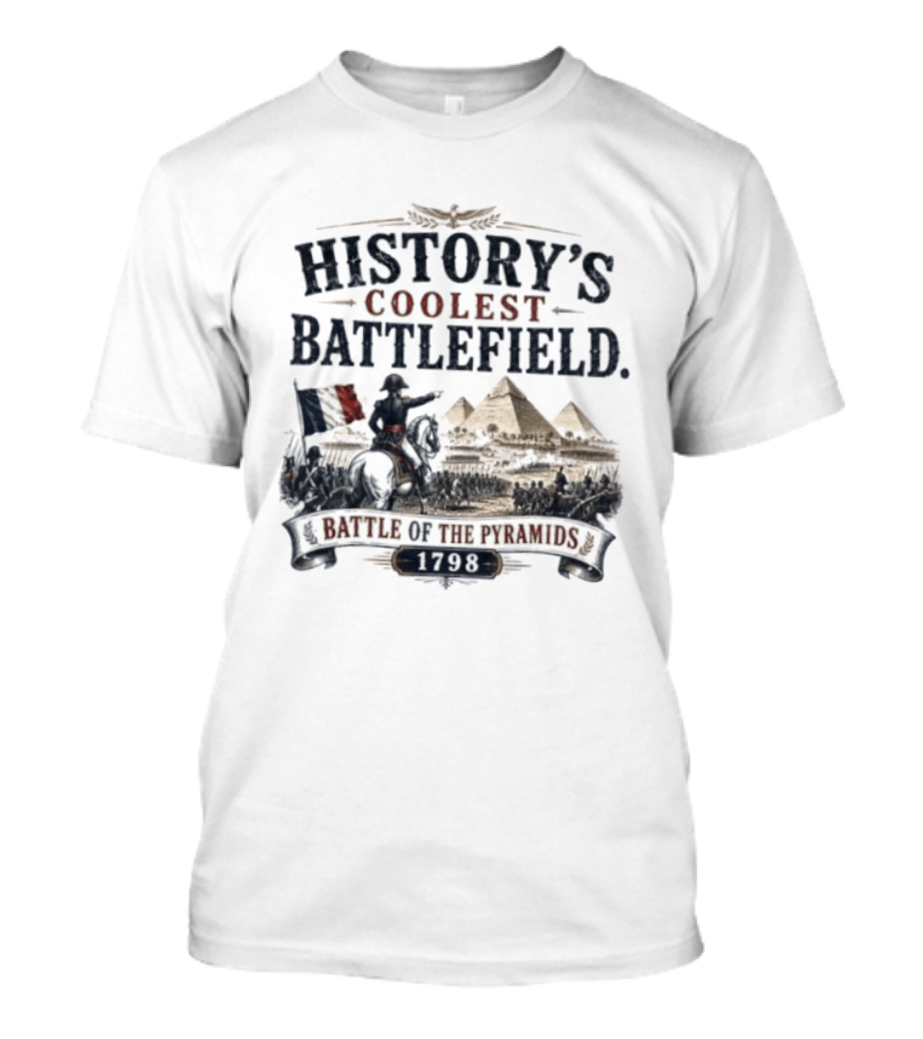 History's Coolest Battlefield Battle Of The Pyramids 1798 T-Shirt