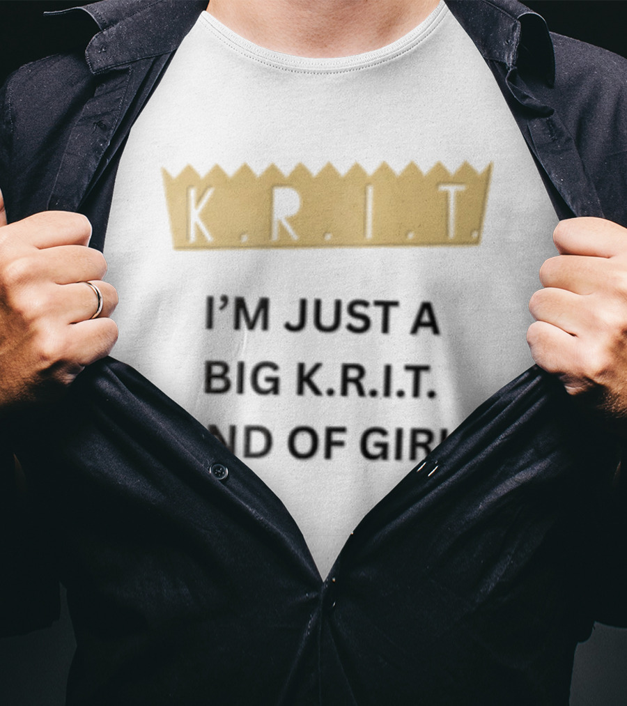 Big Krit I'm Just A Big K.R.I.T. Kind Of Girl Gold Crown T-Shirt