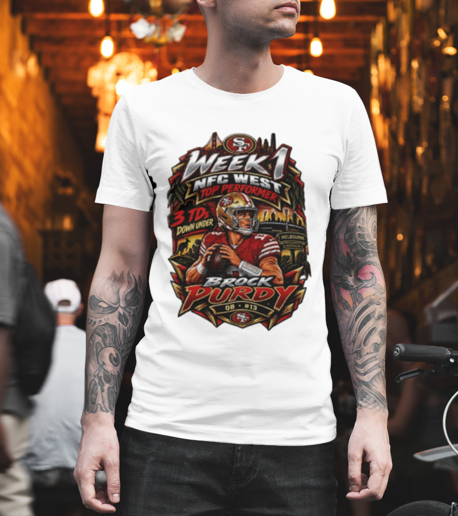Brock Purdy San Francisco 49ers Week 1 NFC West Top Performer 3 TDs Down Under Melbourne QB #13 T-Shirt