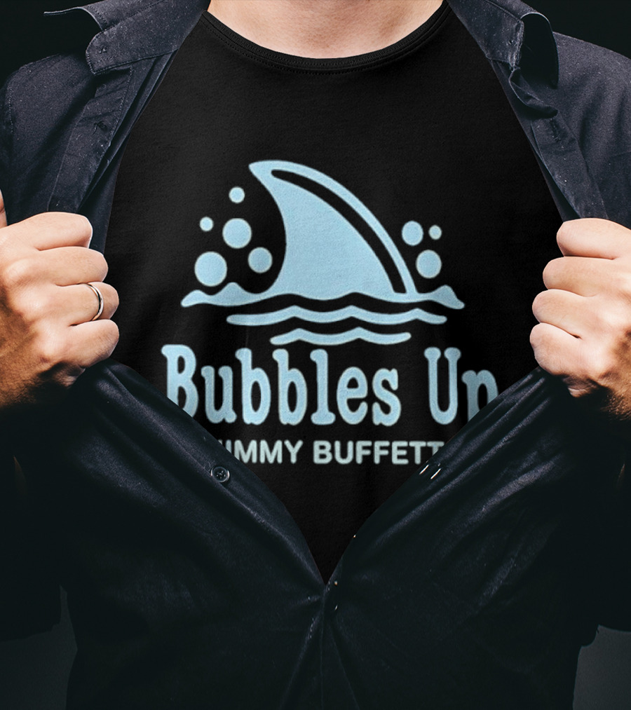Bubbles Up Jimmy Buffett Parrothead Shark Wave Bubbles T-Shirt