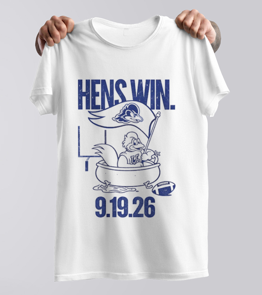 Hens Win Delaware Football 9.19.26 T-Shirt