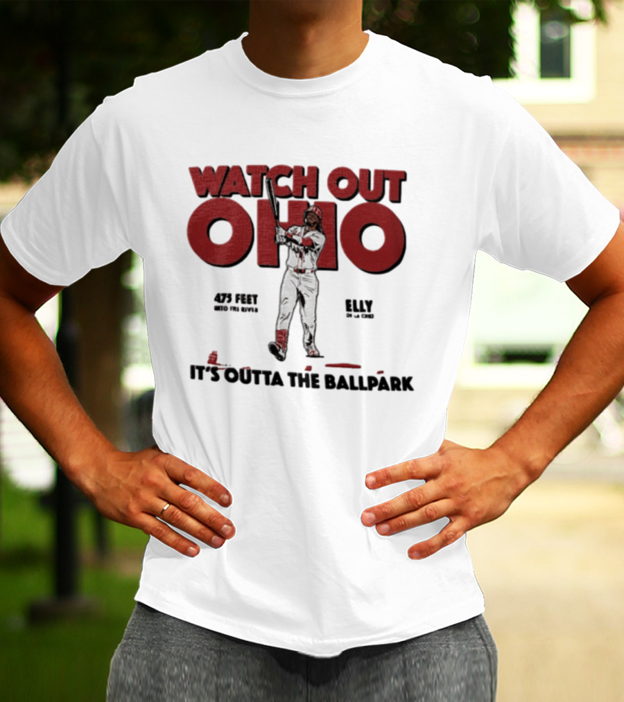 Cincinnati Reds Elly De La Cruz Out Ohio It's Outta The Ballpark 44 MLB 425 Feet T-Shirt