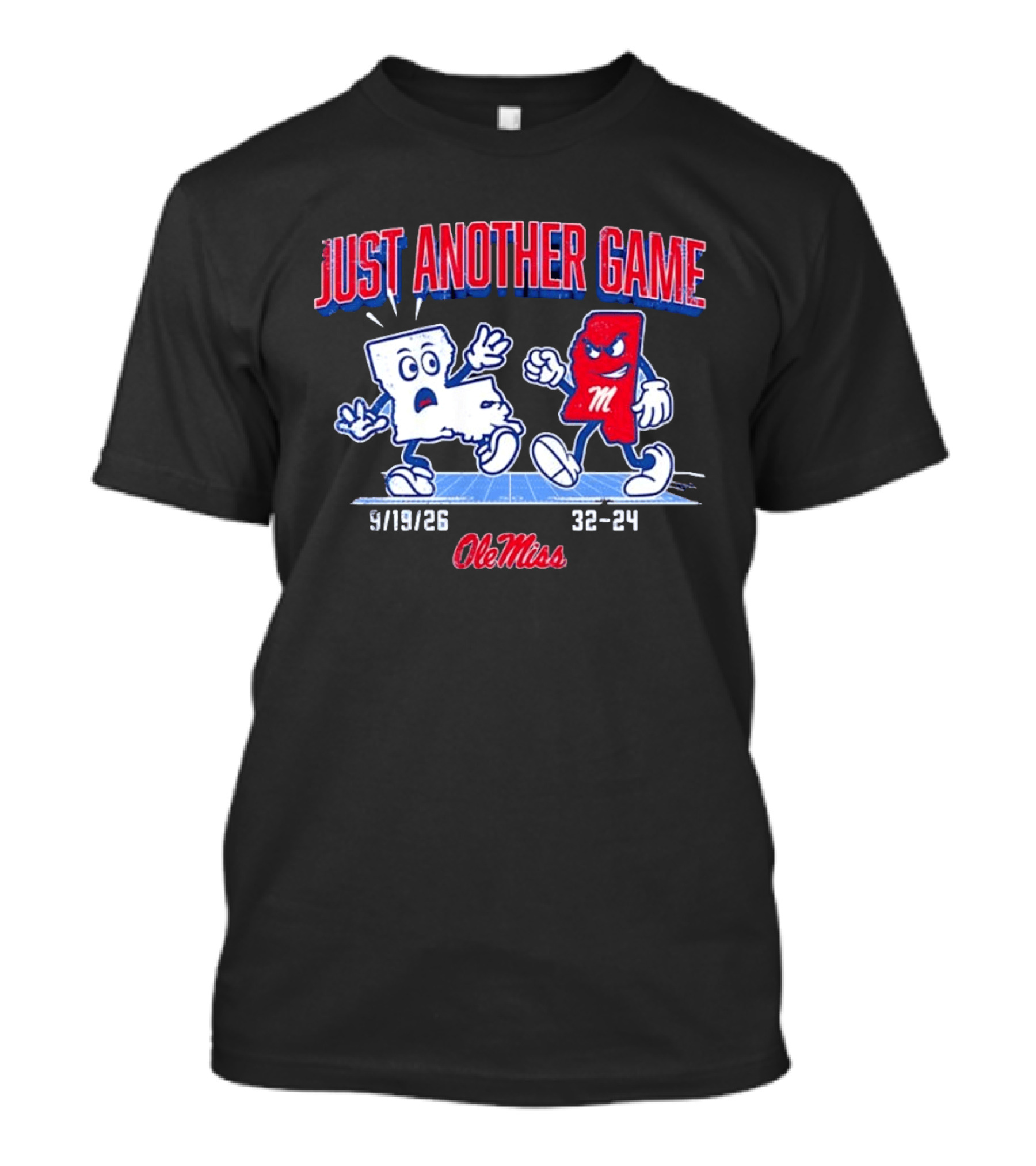 Ole Miss Just Another Game Rivalry 9 19 26 32 24 T-Shirt