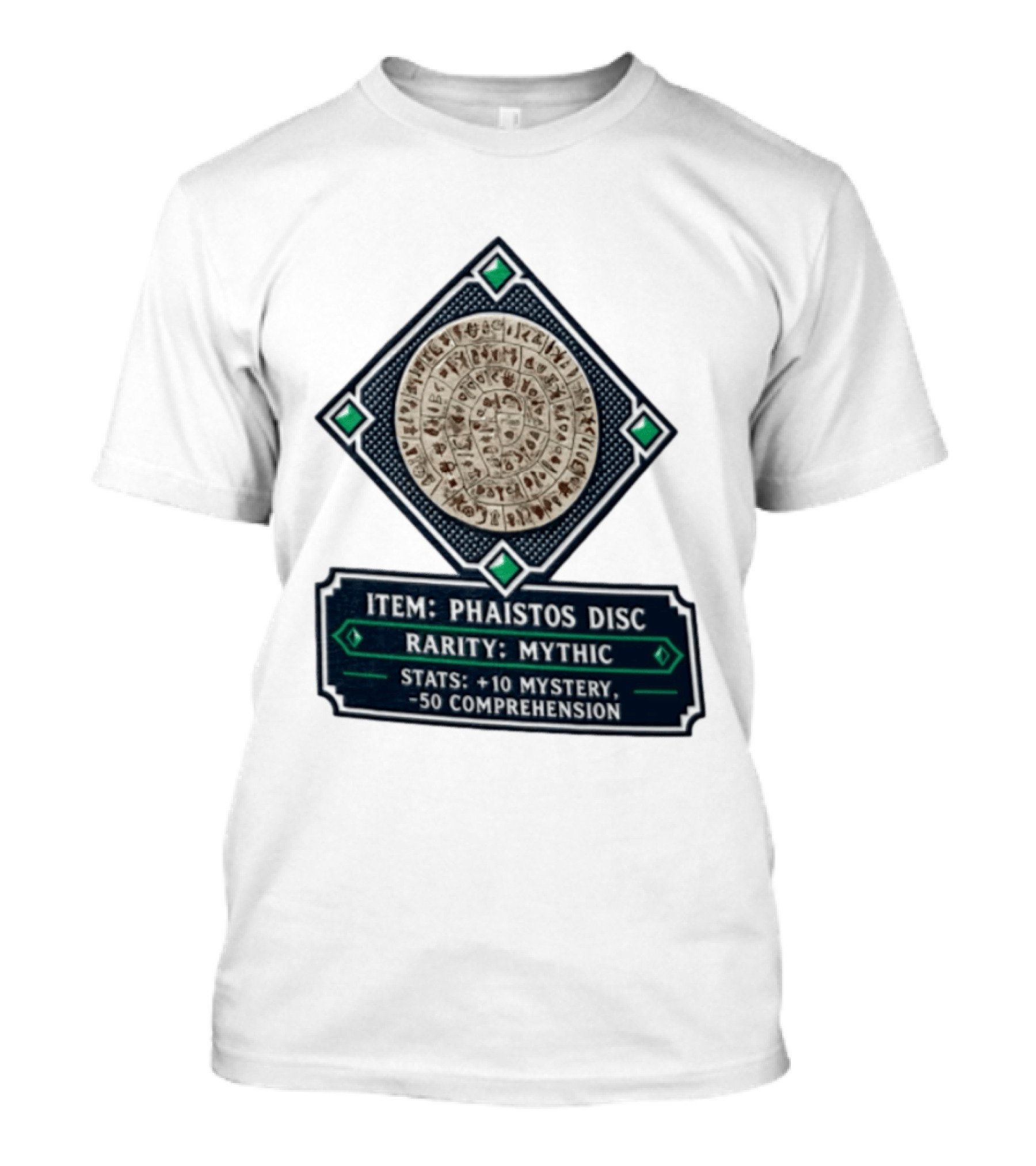 Item Phaistos Disc Rarity Mythic Stats +10 Mystery 50 Comprehension T-Shirt