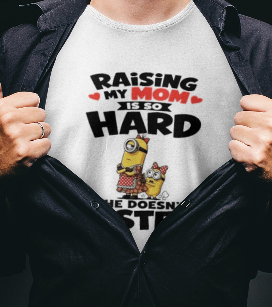 Raising My Minion Is So Hard She Doesn't Listen T-Shirt