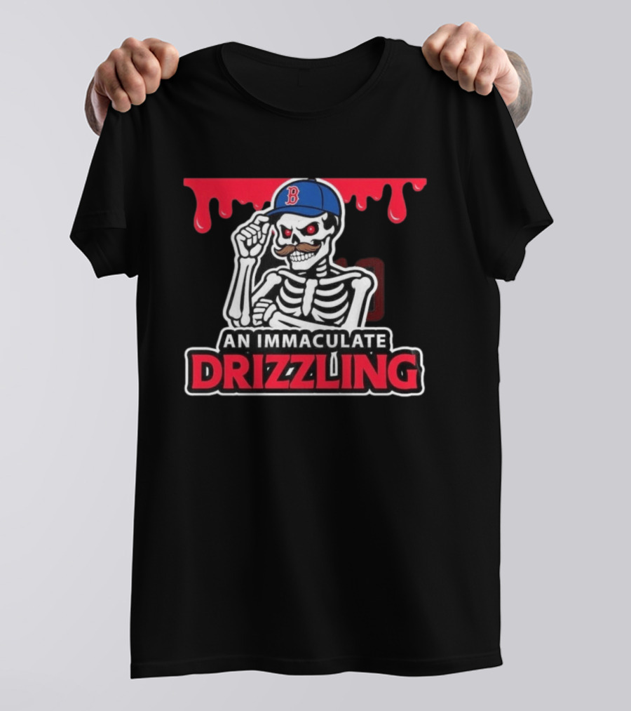 Boston Red Sox Skeleton Cap Dripping Mustache An Immaculate Drizzling T-Shirt