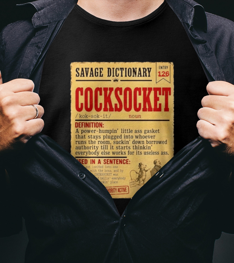 Savage Dictionary Entry 126 Cocksocket Definition Humorous Phrase And Sentence T-Shirt