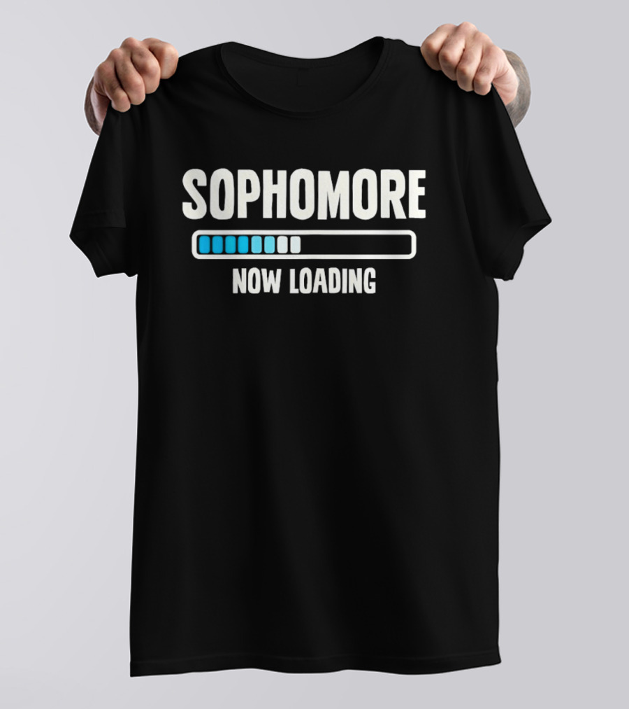 Sophomore Now Loading Back To School Student Progress Bar T-Shirt
