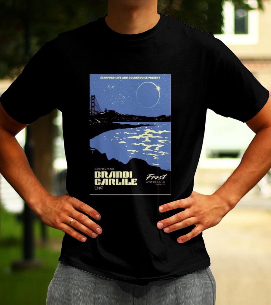 Stanford Live Goldenvoice Presents Brandi Carlile September 19 2026 Frost Amphitheater Stanford CA T-Shirt