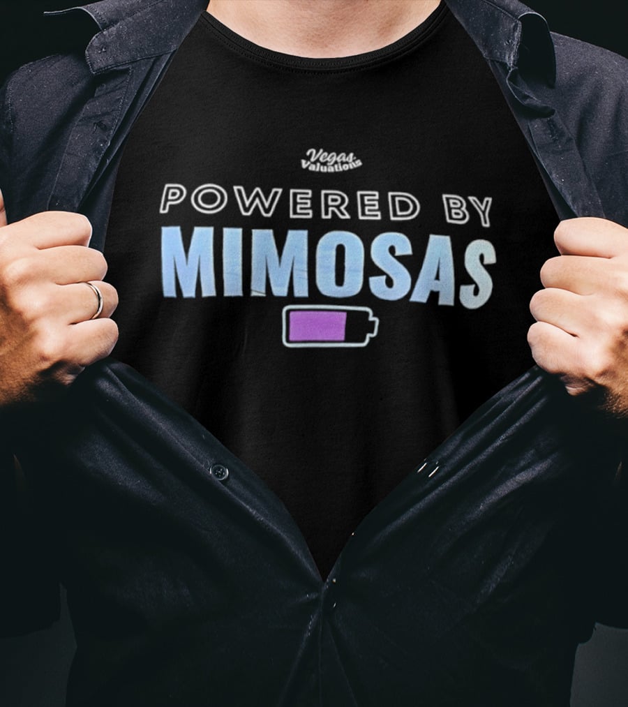Vegas Valuations Powered By Mimosas Energizing Brunch Beverage T-Shirt