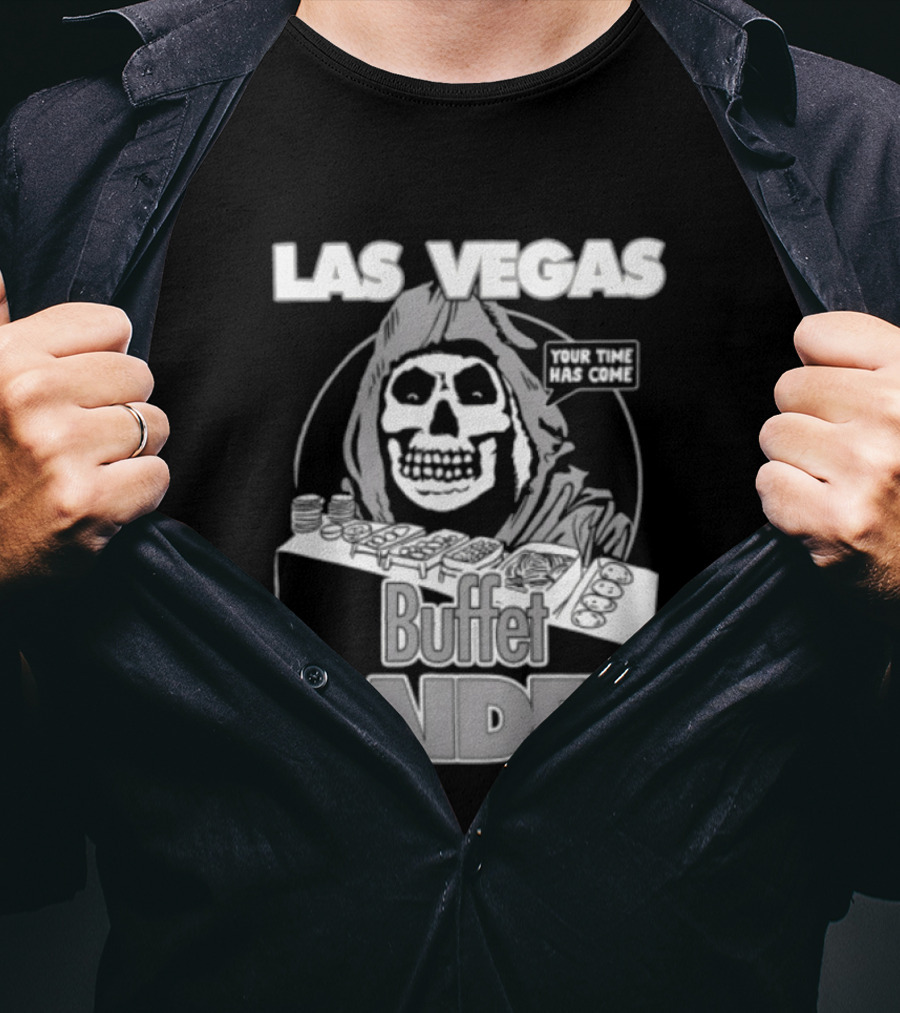 Las Vegas Your Time Has Come Buffet Raider Grim Reaper T-Shirt
