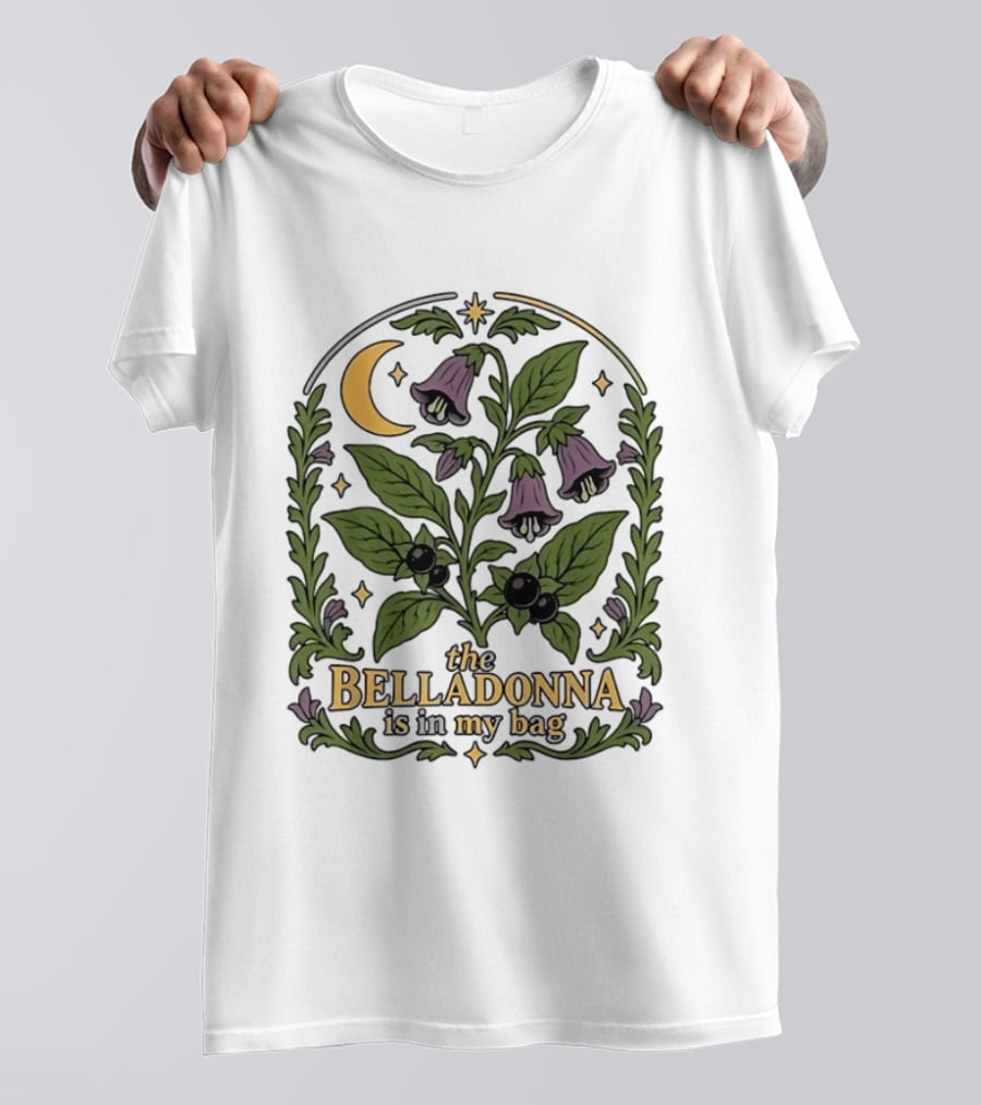 Belladonna Is In My Bag Botanical Nightshade Moon And Stars T-Shirt