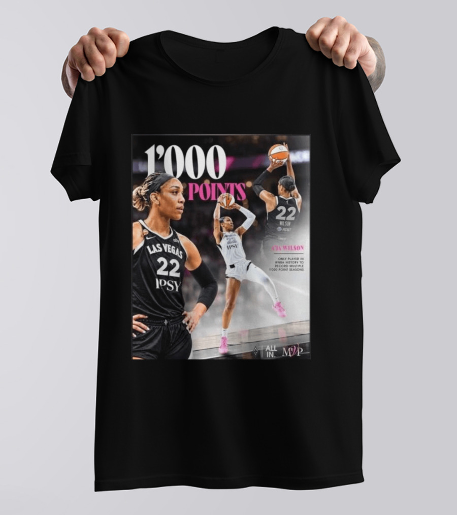 A'ja Wilson Las Vegas Aces 1000 Points Only Player In WNBA History Multiple 1000 Point Seasons T-Shirt