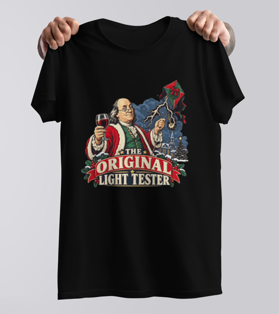 Benjamin Franklin Santa Suit Wine And Kite The Original Light Tester T-Shirt