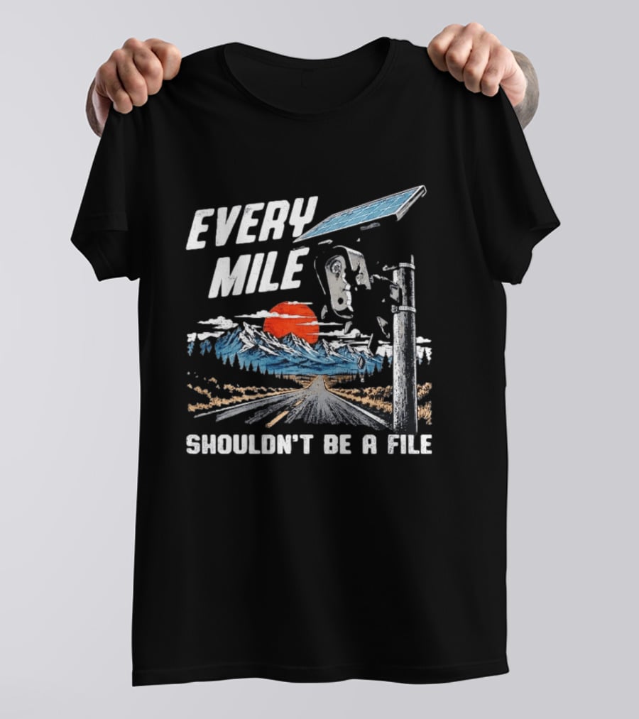 Every Mile Shouldn't Be A File Solar Road Journey T-Shirt