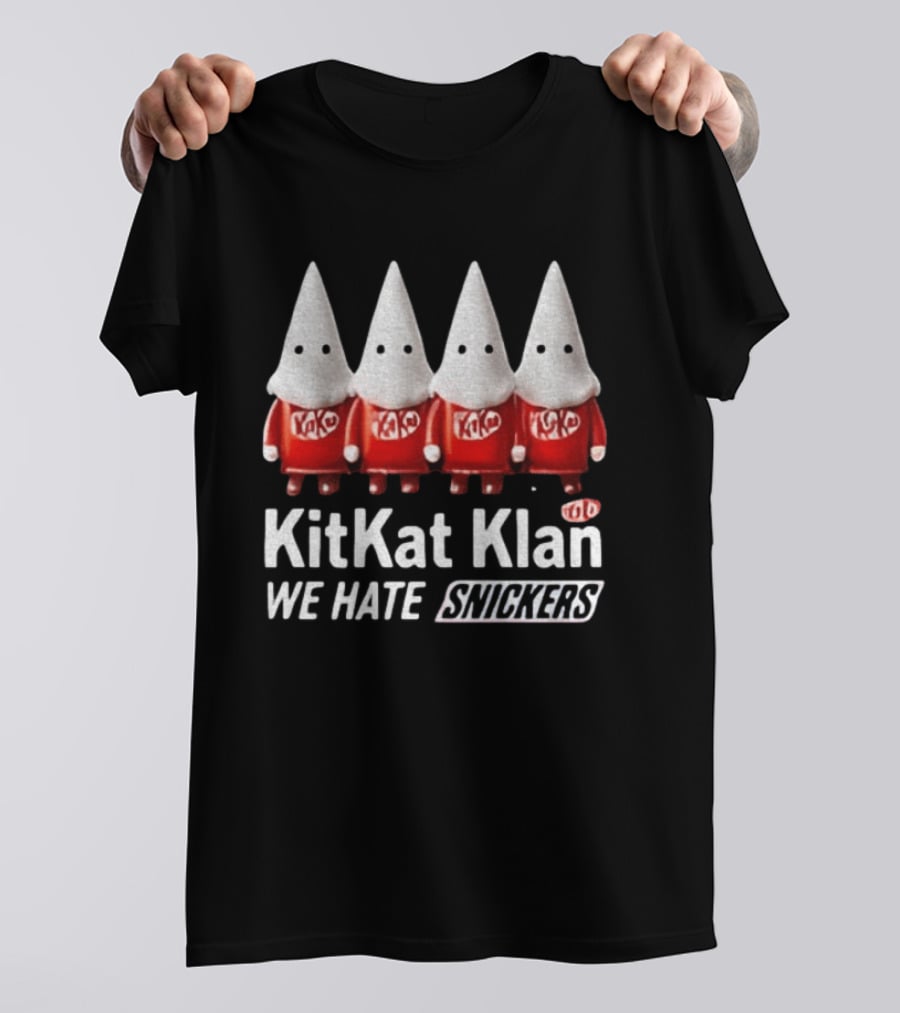Kitkat Klan We Hate Snickers T-Shirt