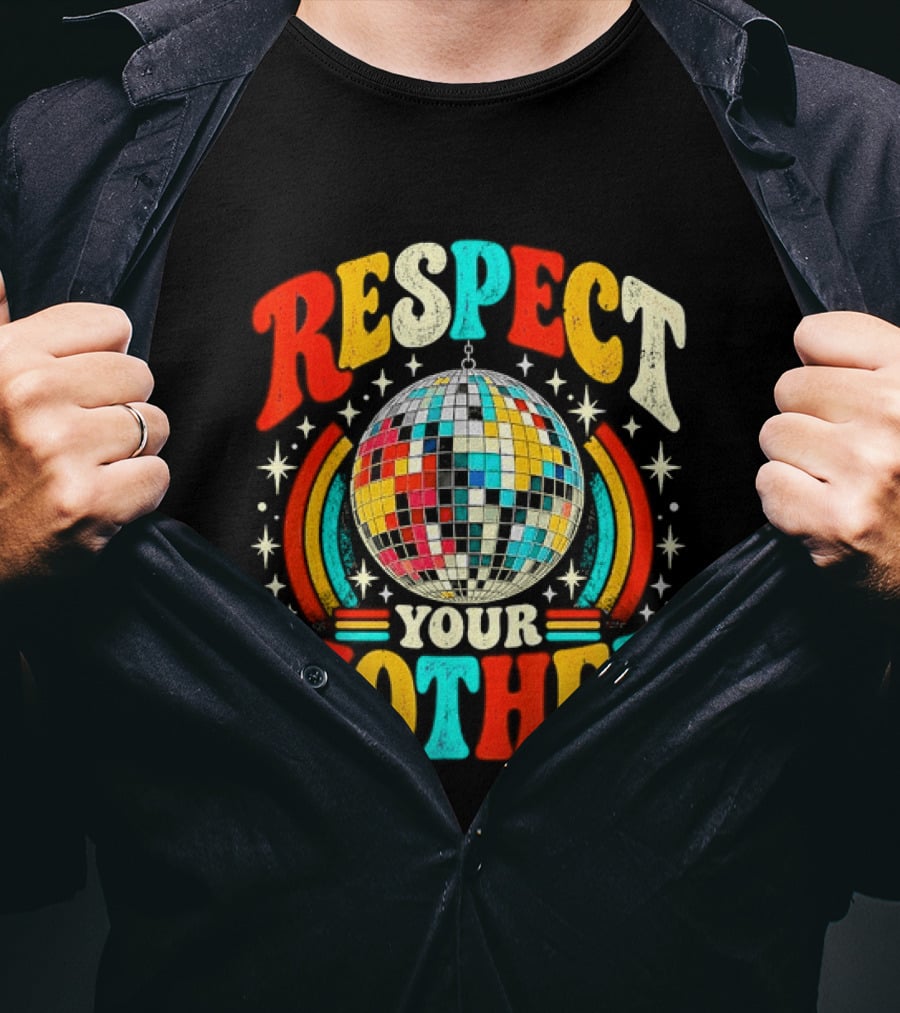 Respect Your Mother Retro Disco Ball 70s T-Shirt
