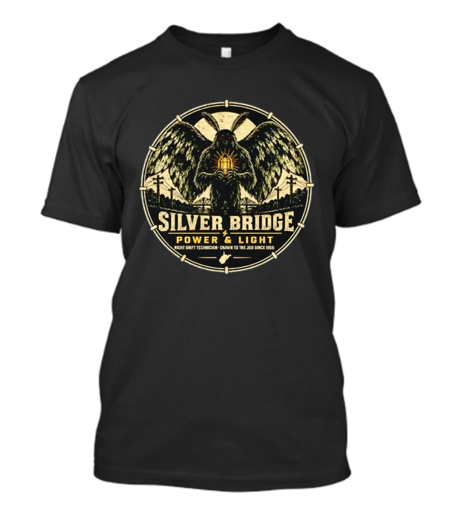 Silver Bridge Power Light Night Shift Technician Mothman Drawn To The Job Since 1966 T-Shirt