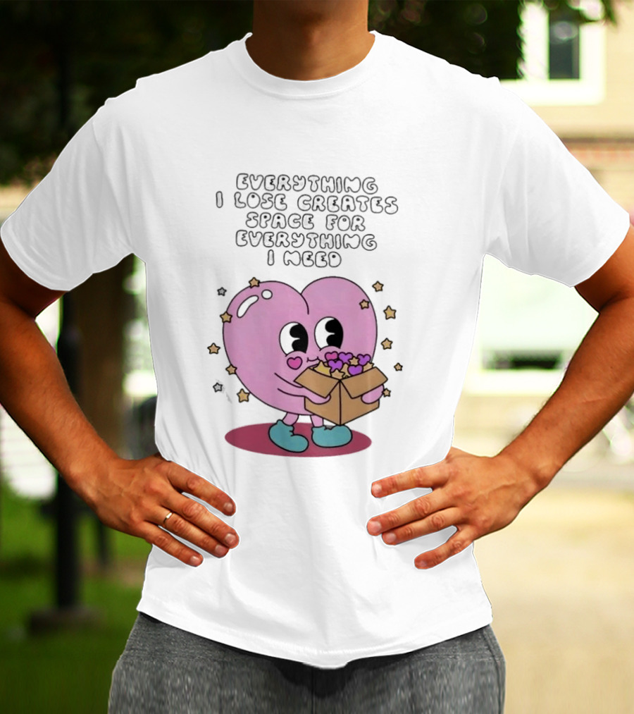Everything I Lose Creates Space For Everything I Need Heart Pink Character With Stars And Box T-Shirt