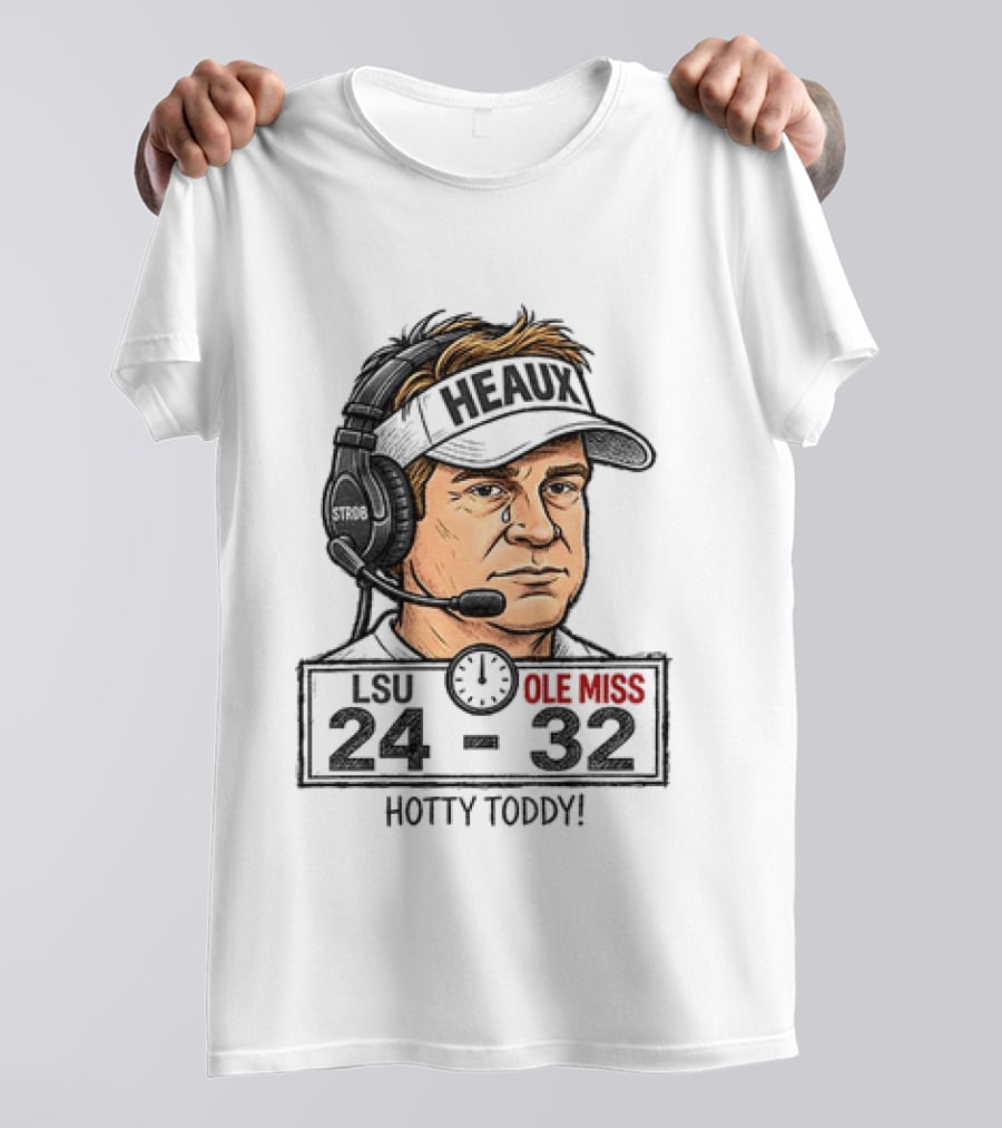 Hotty Toddy Ole Miss Vs LSU 24 32 Head Coach Cry T-Shirt